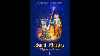 Parution du livre Saint Martial lApôtre des Gaules [upl. by Yacov]