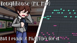 FNF Roughhouse MC Mix But I made A MidiFlm for It [upl. by Tony]