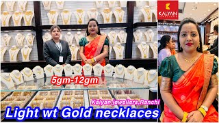 Just 5gm  12gm Light wt gold necklace designs from Kalyan jewellersSujata chowk Ranchi Necklaces [upl. by Anaeerb]