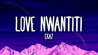 CKay  Love Nwantiti [upl. by Samuel]