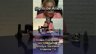 Signo de Aries Horóscopo Diciembre Video completo en Soraya Santana Vidente TV [upl. by Keri]