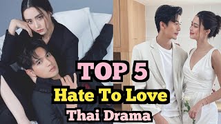 TOP 5 BEST Hate To Love Thai Drama Part 3  Thai drama Sub eng  Thai lakorn sub eng [upl. by Bourke]