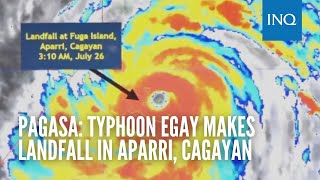 Pagasa Typhoon Egay makes landfall in Aparri Cagayan [upl. by Ddet318]