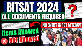 BITSAT 2024 Exam All DOCUMENTS Required for Exam Centre📄  Dress Code  Instructions for BITSAT [upl. by Kentiga]