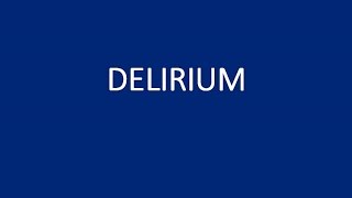 Psychiatry Lecture Delirium [upl. by Elamef]