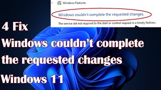 Windows couldn’t complete the requested changes in Windows 11  4 Fix [upl. by Agosto779]