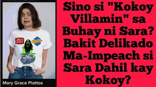 Sino si quotKokoy Villaminquot sa Buhay ni Sara Bakit Delikado MaImpeach si Sara Dahil kay Kokoy [upl. by Erait]