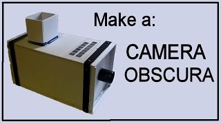 How to Make a Camera Obscura [upl. by Rauch]