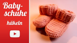 Babyschuhe häkeln Einfache Anleitung zum Nachmachen [upl. by Itaws]