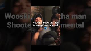 Wooski x dooski tha man Shooters instrumental [upl. by Acirem973]