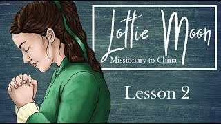 Lottie Moon Lesson 2 [upl. by Attennyl]