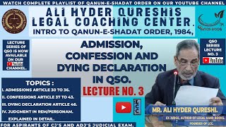 INTRO TO QSO LECTURE 3 ADMISSION CONFESSION AND DYING DECLARATION IN QSO by MR ALI HYDER QURESHI [upl. by Hughmanick]