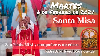 ✅ MISA DE HOY martes 6 de Febrero 2024  Padre Arturo Cornejo [upl. by Parcel121]