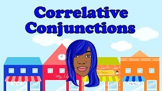 Conjunction Pairs Correlative Conjunctions [upl. by Swihart911]