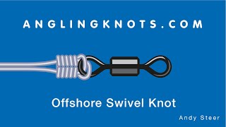 How To Tie The Offshore Swivel Knot [upl. by Aisan]