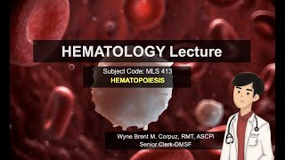 SPC MLS 413 Hematology 1 HEMATOPOIESIS OVERVIEW [upl. by Aihsenat]