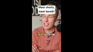 Meer shorts meer bereik [upl. by Lilian]