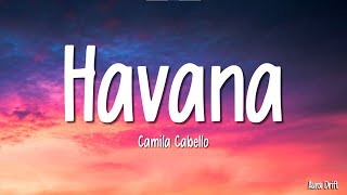 Camila Cabello  Havana Lyrics ft Young Thug [upl. by Wesla60]