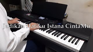 Jadikan Hatiku Istana CintaMu  Piano Cover by Paskal [upl. by Enial]