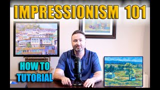 IMPRESSIONISM 101  HOW TO TUTORIAL Full impressionism painting artlesson pleinairpainting [upl. by Eimac]