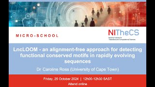 20241025  NITheCS Microschool LncLOOM  an alignmentfree approach for detecting functional [upl. by Dasha313]