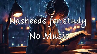 18 minutes Nasheeds for peaceful study no music 💙😌 [upl. by Adniroc216]