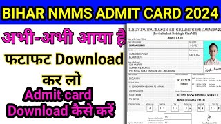 BIHAR NMMS ADMIT CARD Download 202324  How to download Admit card Nmms exam 2024 [upl. by Waddle]