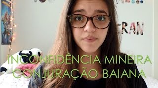 Resumo de História Inconfidência Mineira e Conjuração Baiana Débora Aladim [upl. by Dann]