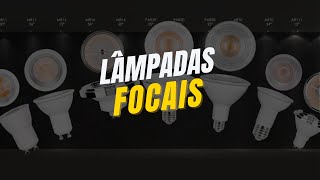 Descubra tudo sobre Lâmpadas Focais MR PAR e AR [upl. by Sybyl]