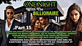 PART15  AKIN LANG ANG ANAK KO  ONE NIGHT WITH THE BILLIONAIRE  DEAR DIARY [upl. by Aislehc389]