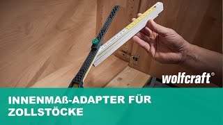 Innenmaß exakt messen mit dem InnenmaßAdapter für Zollstöcke  wolfcraft [upl. by Sussna]