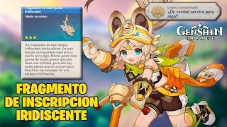 Encuentra y entrega el FRAGMENTO DE INSCRIPCION IRIDISCENTE ｜ Chuno ｜ Natlan ｜ Genshin Impact [upl. by Sitruc]