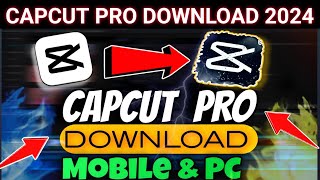 Capcut Pro Download  How To Download Capcut Pro Version  Capcut Pro Download Link  Capcut Pro [upl. by Tine]