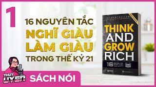 Sách nói Think and Grow Rich Tập 1  16 Nguyên tắc Nghĩ Giàu Làm Giàu trong thế kỷ 21 [upl. by Onairda]