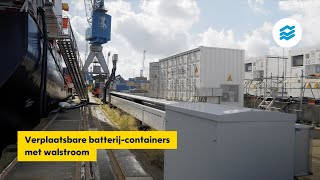 Verplaatsbare batterijcontainers met walstroom  PortOfRotterdam [upl. by Eidnarb699]