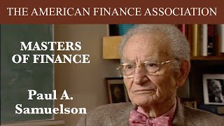 Masters of Finance Paul A Samuelson [upl. by Ardnaeel]