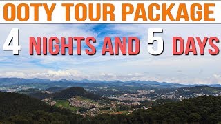 Ooty Tour Plan  Ooty Tour Package  4 Nights 5 Days Ooty Tour [upl. by Oisacin]