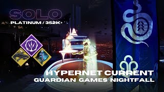 Solo Guardian Games Platinum Score 352k quotHypernet Currentquot  Season of the Wish  Destiny 2 [upl. by Nnagem]