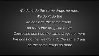 Chance The Rapper  Same Drugs Lyrics [upl. by Innavoeg]