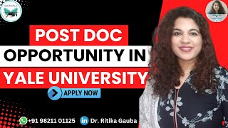 Post doc position open in Yale University in America  Apply now  Dr Ritika Gauba [upl. by Suoicerp]