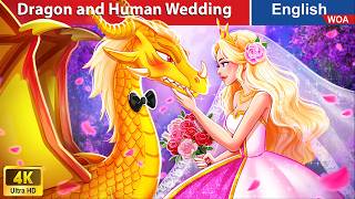 Dragon and Human Wedding Bride Myas Untold Story 🐉👰 Fairy Tales in English WOAFairyTalesEnglish [upl. by Tildie]