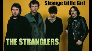 Strange Little Girl THE STRANGLERS  1982  HQ [upl. by Nalyk691]