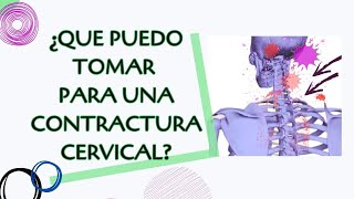 ☕✔️¿QUÉ Medicamentos PUEDO TOMAR para el problema de CERVICALES [upl. by Nemzzaj]