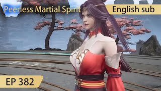 Eng Sub Peerless Martial Spirit EP382 [upl. by Noami]