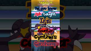 Pokéfact 8 Ash taught Iris how to COUNTER Cynthia’s Garchomp ashketchum pokemon pokemonanime [upl. by Ettevroc550]