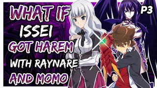 What if issei got harem with Raynare and Momo Part 3 [upl. by Aihsenod]