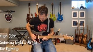 Elton John  Saturday Nights Alright For Fighting Guitar Cover [upl. by Irtak]