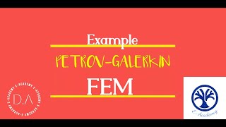 PetrovGalerkin Method  Solved EXAMPLE  Finite Element Method [upl. by Aissyla]