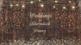 Weddings at Adirondack Winery [upl. by Rigdon]