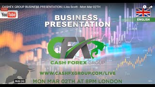 CASHFX GROUP BUSINESS PRESENTATION Lisa Scott Mon Mar 02TH 1 [upl. by Porta]